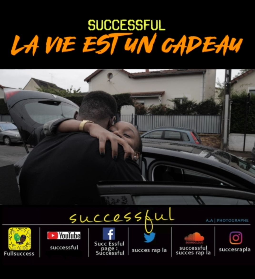 La vie est un cadeau - Successful