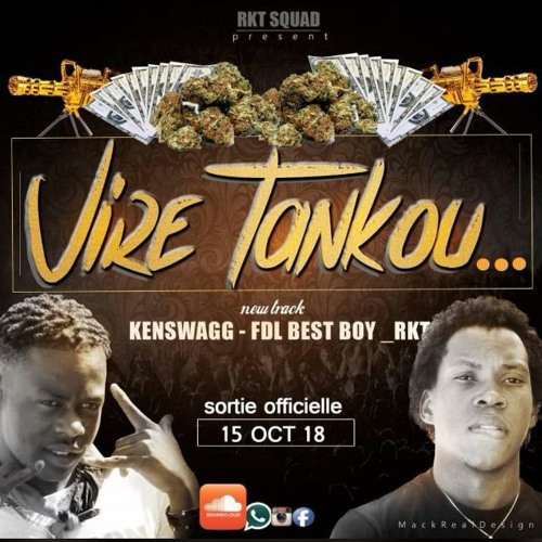 Vire Tankou - Kenswagg X FDL BestbBoy & RKT