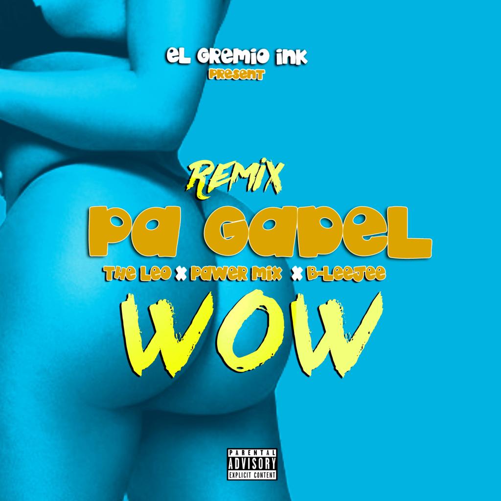 Pa Gadel - The Leo ft PowerMix & BLeejee